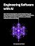 Engineering Software with A...