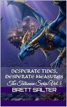Desperate Tides, Desperate Measures by Brett Salter