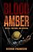 Blood Amber by George Frandsen