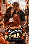 Pumpkin Spice and...