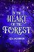 In the Heart of the Forest:...