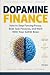 Dopamine Finance: How to St...