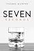 Seven Seconds