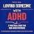 Loving Someone with ADHD: A...