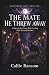 The Mate He Threw Away: A R...