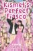 Kismet's Perfect Fiasco