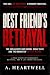 Best Friend’s Betrayal: The...