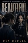 Beautiful by Den Hedges