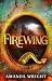 Firewing by Amanda  Wright
