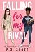 Falling for My Rival : A Sapphic Enemies-to-Lovers Interracial BWWW College Romance Short Story (Campus Confessions & Sapphic Secrets Book 4)