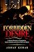 FORBIDDEN DESIRE: A Steamy ...