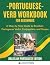 Portuguese Verb Workbook Fo...
