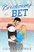 Breakaway Bet (The Bradley Legacy Book 7)
