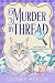 Murder By Thread: Read the Story, Solve the Puzzles: An Interactive Quilting Cozy Mystery with Word Search Clues (A Willow Creek Quilting Word Search Mystery)