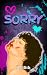SORRY by D. Lilith SORRY by D. Lilith