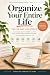 Organize Your Entire Life 3...