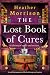 The Lost Book of Cures: A h...