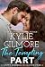 The Tempting Part by Kylie Gilmore The Tempting Part by Kylie Gilmore