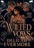 Wilted Vows: A Marriage-In-...