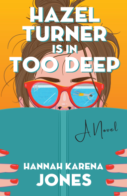 Read Hazel Turner Is In Too Deep: A Novel