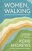 Women, Walking: Contemporar...