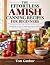 THE EFFORTLESS AMISH CANNIN...