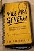 Mile High General: Life and...