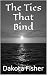 The Ties That Bind