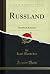 Russland: Handbuch Reisende...