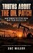 TRUTHS ABOUT THE OIL PATCH by Zac Miller