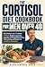 The Cortisol Diet Cookbook ...