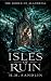 Isles of Ruin: Epic Fantasy...