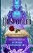 Unspooled: Twisted Tales of Familiar Faces