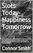 Slots Today- Happiness Tomo...