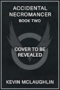 Accidental Necromancer 2: A LitRPG Adventure