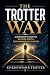 The Trotter Way: A Leadersh...