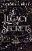 A Legacy of Secrets (A Lega...