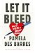 Let It Bleed: How to Write ...