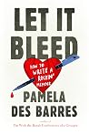 Let It Bleed: How...