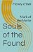 Souls of the Found: Mark of...