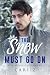 The Snow Must Go On: An M/M...