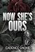 Now She's Ours by Cadence Smoke