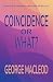 Coincidence or What?