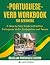 Portuguese Verb Workbook Fo...