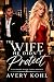 The Wife He Didn't Protect:...