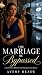 The Marriage He Bypassed: A...