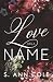 Love Has a Name (The Billio...