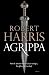 Agrippa by Robert   Harris