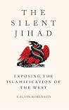 The Silent Jihad:...