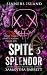 Spite & Splendor (Sinners I...